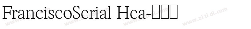 FranciscoSerial Hea字体转换
